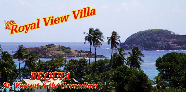 Royal View Villa, Bequia tropical paradise